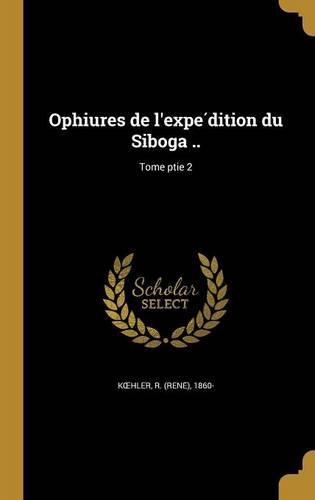 Ophiures de l'expe´dition du Siboga ..; Tome ptie 2