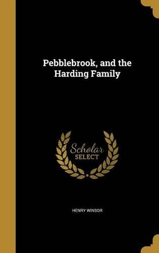 Pebblebrook, and the Harding Family