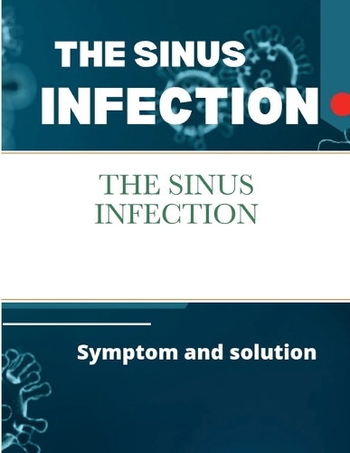 The Sinus Infection
