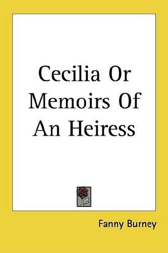 Cecilia or Memoirs of an Heiress