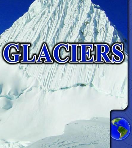 Glaciers: (Landforms)
