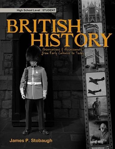 British History-Student: Observations & Assessments from Early Cultures to Today