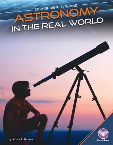 Astronomy in the Real World: (Stem in the Real World)