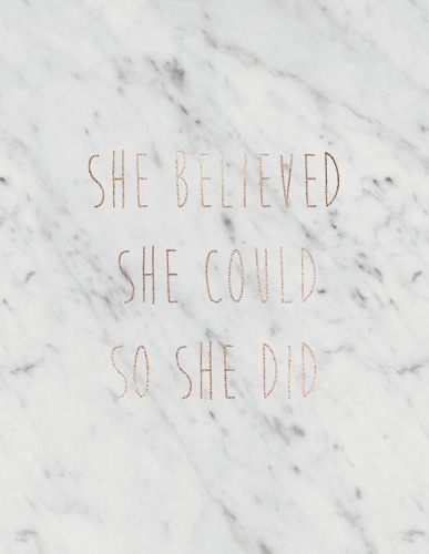 She Believed She Could So She Did