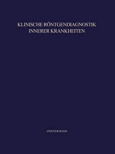 Klinische Röntgendiagnostik Innerer Krankheiten: II Abdomen(German)