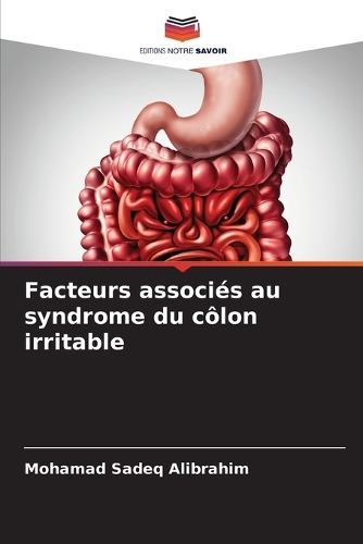 Facteurs associés au syndrome du côlon irritable