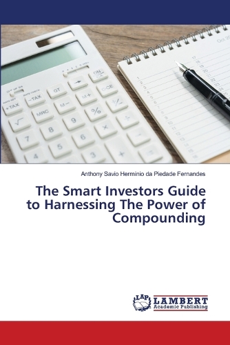 The Smart Investors Guide to Harnessing The Power of Compounding