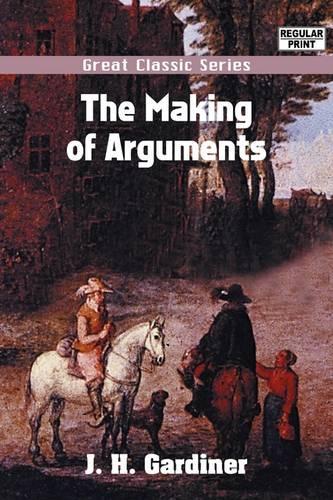The Making of Arguments