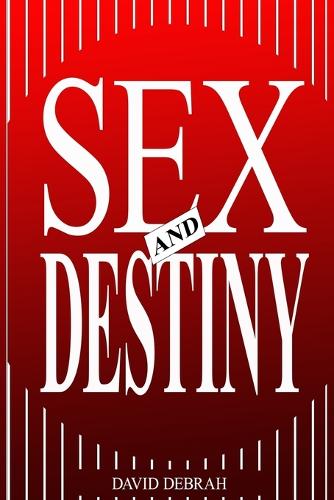 Sex and Destiny