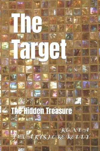 The Target: The Hidden Treasure