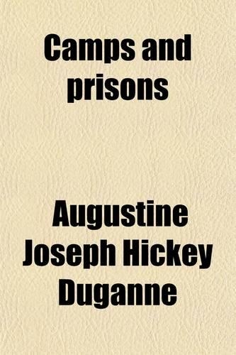 Camps and Prisons; Twenty Months in the Department of the Gulf