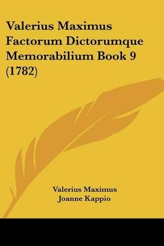 Valerius Maximus Factorum Dictorumque Memorabilium Book 9 (1782): (Latin)