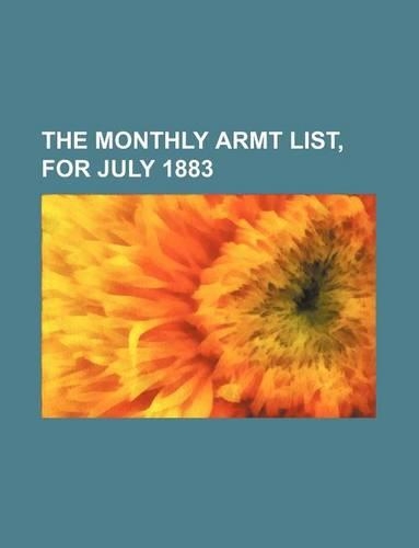 The Monthly Armt List, for July 1883