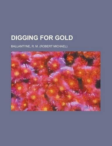 Digging for Gold: (English)