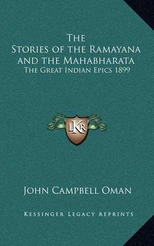 The Stories of the Ramayana and the Mahabharata: The Great Indian Epics 1899(English)