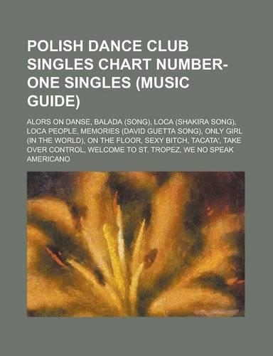 Polish Dance Club Singles Chart Number-One Singles (Music Guide)