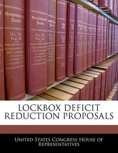 Lockbox Deficit Reduction Proposals