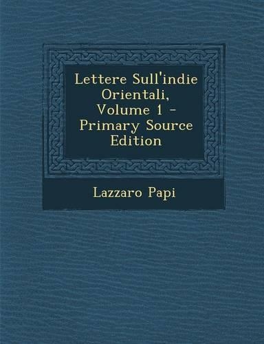 Lettere Sull'indie Orientali, Volume 1 - Primary Source Edition