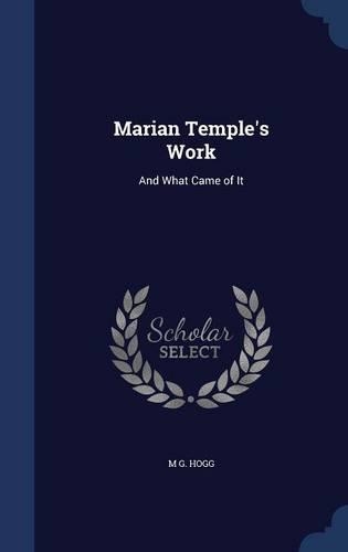 Marian Temple's Work: And What Came of It