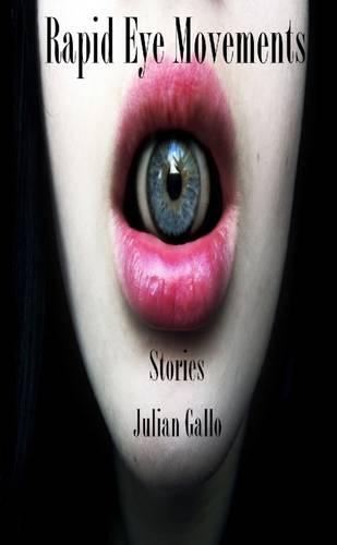 Rapid Eye Movements: Stories