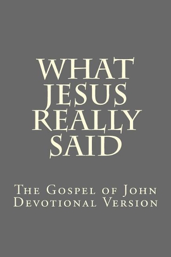 What Jesus Really Said