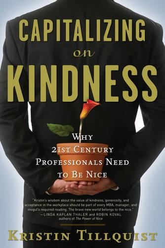 Capitalizing on Kindness