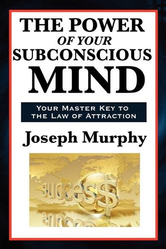 The Power of Your Subconscious Mind: (English)