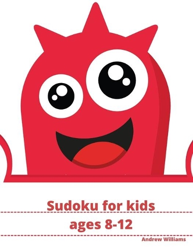 Sudoku for kids ages 8-12: Sudoku for kids 8-12 easy & difficult: Sudoku numbers & symbols: A first Sudoku for kids: puzzles for kids: brain games: brain games for smart kids