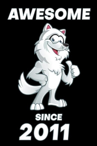 Awesome Since 2011: Birthday Gift for Kids Happy 8th Birthday 8 Years Old Wolf Gift