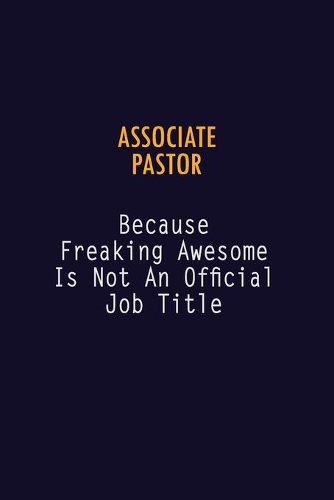 Associate Pastor Because Freaking Awesome is not An Official Job Title