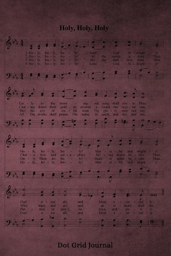 Holy, Holy, Holy Hymn Dot Grid Journal