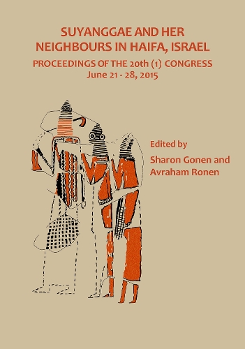 Suyanggae and Her Neighbours in Haifa, Israel: Proceedings of the 20th (1) Congress June 21-28, 2015(English)