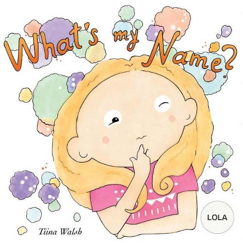 What's my name? LOLA