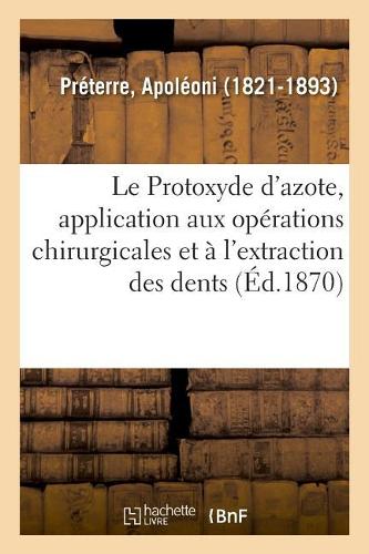 Le Protoxyde d'azote, application aux opérations chirurgicales