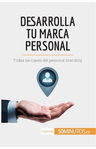 Desarrolla tu marca personal