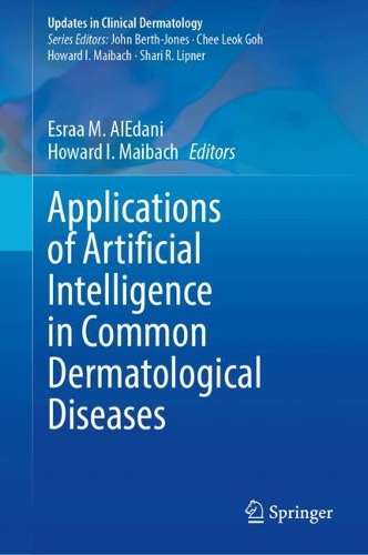Applications of Artificial Intelligence in Common Dermatological Diseases: (Updates in Clinical Dermatology)