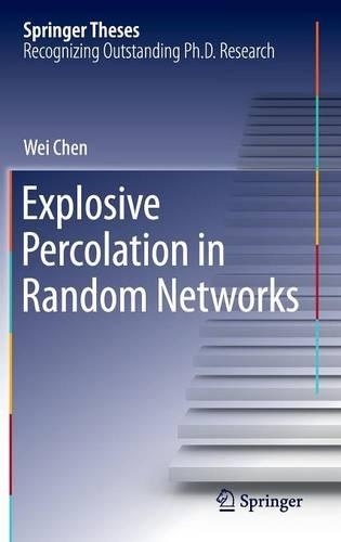 Explosive Percolation in Random Networks: (Springer Theses)
