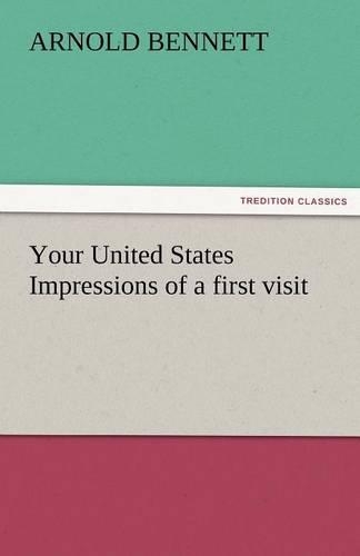 Your United States Impressions of a First Visit