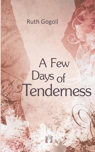 A Few Days of Tenderness