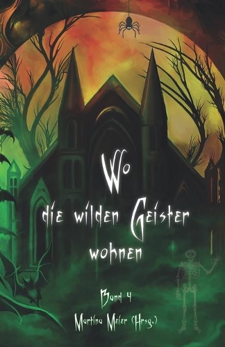 Wo die wilden Geister wohnen