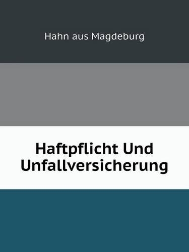 Haftpflicht Und Unfallversicherung
