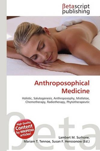Anthroposophical Medicine: (English)