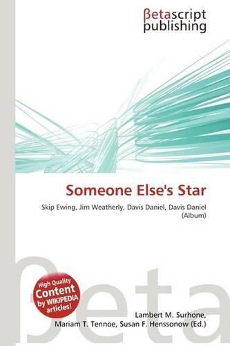 Someone Else's Star: (English)