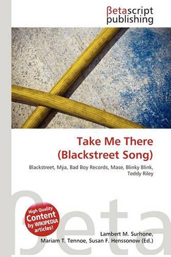 Take Me There (Blackstreet Song)