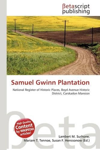 Samuel Gwinn Plantation: (English)