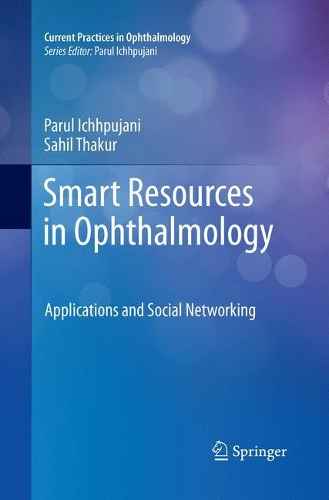 Smart Resources in Ophthalmology: Applications and Social Networking(Current Practices in Ophthalmology)