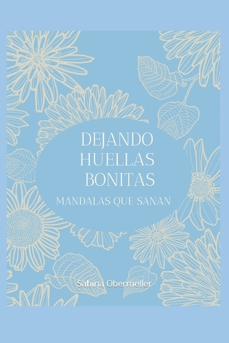 Dejando Huellas Bonitas.