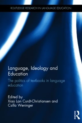 Language, Ideology and Education: The politics of textbooks in language education(Routledge Research in Language Education)