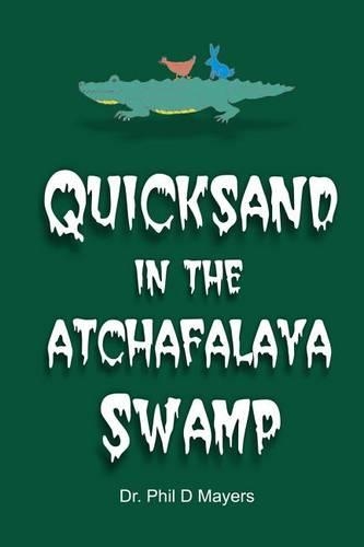 Quicksand in the Atchafalaya Swamp