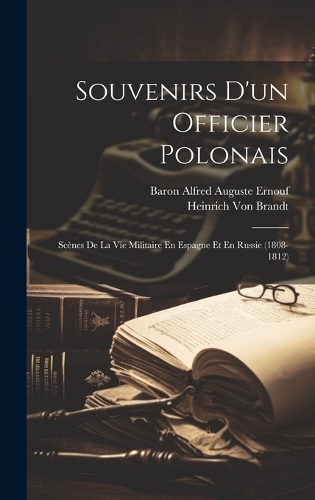 Souvenirs D'un Officier Polonais